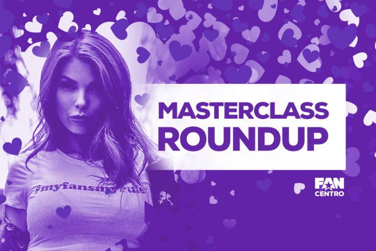 Fancentro Masterclass Roundup Official Fancentro Blog Join The Fancentro Tribe 