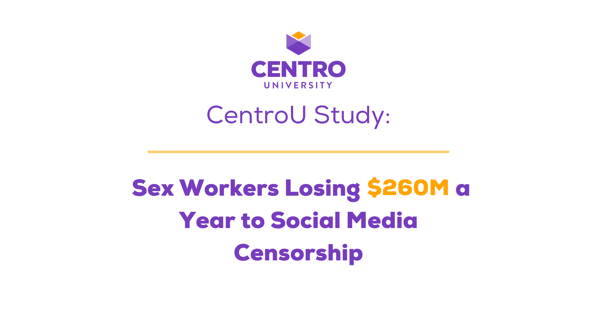 CentroU Study: Sex Workers Losing $260M A Year to Social Media Censorship