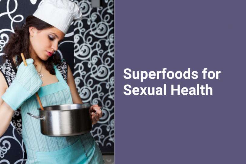 Superfoods For Sexual Health Official Fancentro Blog Join The Fancentro Tribe 6914