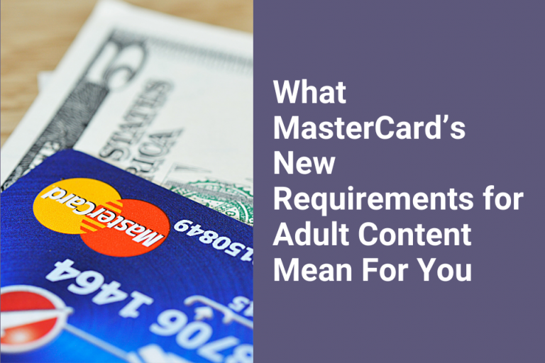 What Mastercards New Requirements For Adult Content Mean For You Official Fancentro Blog 